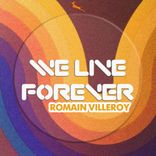 Artwork for "We live forever"