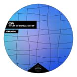 Artwork voor "What U Gonna Do"