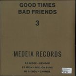 Artwork für "Good Times Bad Friends Part 3 EP"