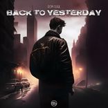 Artwork for "Back To Yesterday"