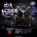 Artwork for "Sit On My Bass Vol.1"