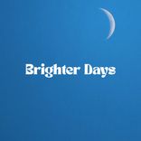 Brighter Days