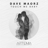 Artwork for "Touch Me Baby"