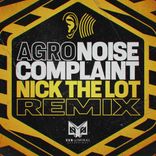 Artwork for "Noise Complaint (Nick The Lot Remix)"