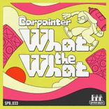 Artwork for "What The What"