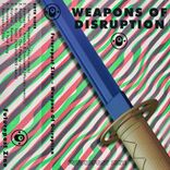 Artwork for "Weapons Of Disruption"