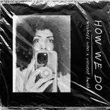 Artwork voor "How We Do"