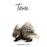 Artwork for "Tame"