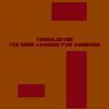 Portada para "I've Been Looking for Someone"