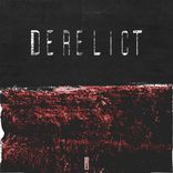 Artwork for "Derelict"