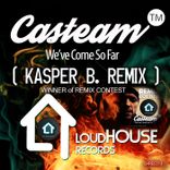 We've Come So Far (Kasper B. Remix)
