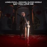 Artwork voor "Say You Love Me"