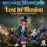 Lost in Illusion (Crazy Wonderland Anthem)