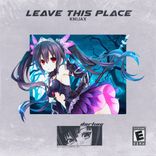 Artwork for "Leave This Place"