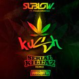 Artwork for "Kush (Serial Killaz Remix)"