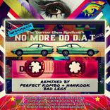 Artwork for "No More Do D.A.T"