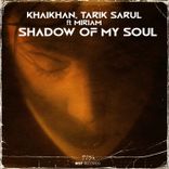 Artwork for "Shadow of My Soul"