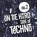 Artwork for "On The Hard Side Of Techno No.2"
