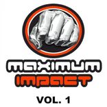Artwork voor "Maximum Impact, Vol.1"