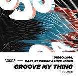 Artwork for "Groove My Thing"