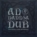 The Tale of An Dannsa Dub (Introduction)
