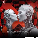 Artwork for "SVCK MY D1CK"