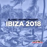 Artwork voor "Planet House presents Ibiza 2018"