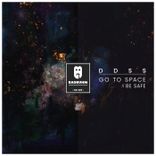 Artwork for "Go to Space / Be Safe"