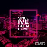 Since I've Been Home