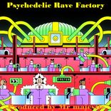 Psychedelic Rave Factory