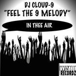 Artwork for "Feel The 9 Melody In The Air"