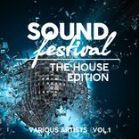 Artwork for "Sound Festival (The House Edition), Vol. 1"