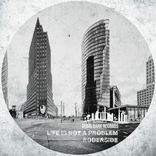 Life Is Not A Problem