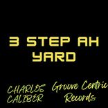 Portada para "3 Step Ah Yard"