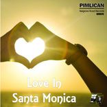 Artwork for "Love In Santa Monica"
