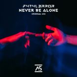 Never Be Alone