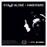 Artwork for "Stand Alone, Madhouse"