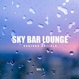 Portada para "Sky Bar Lounge, Vol. 1"