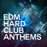 Artwork für "EDM Hard Club Anthems"