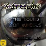 The Sound Of Wheels