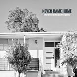 Artwork für "NEVER CAME HOME"