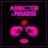 Artwork voor "Addicted To Paradise, Vol. 3"