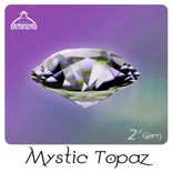 Artwork for "Mystic Topaz 2nd Gem"