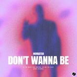 Artwork voor "Don't Wanna Be"