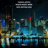 Artwork for "Miami Music Week WMC Edition 2023, Vol. 1"
