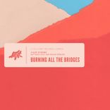 Burning All the Bridges