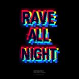 Artwork for "Rave All Night (DJ Edit)"