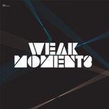 Artwork for "Weak Moments"