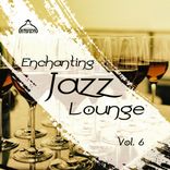 Artwork für "Enchanting Jazz Lounge, Vol.6 (Radio Edits)"