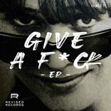 Artwork für "Give A F*CK EP"